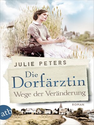 cover image of Die Dorfärztin--Wege der Veränderung
